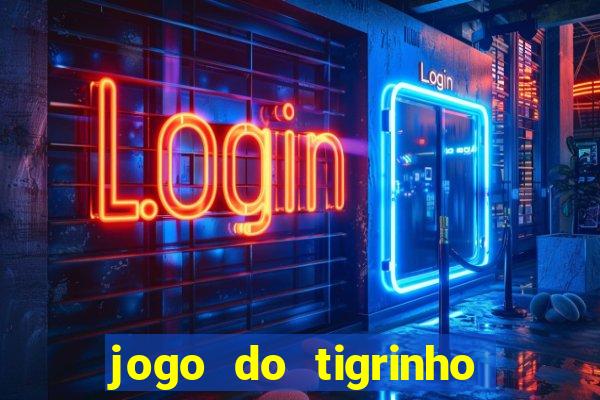 jogo do tigrinho com b?nus