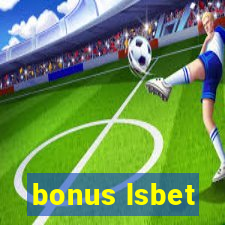 bonus lsbet