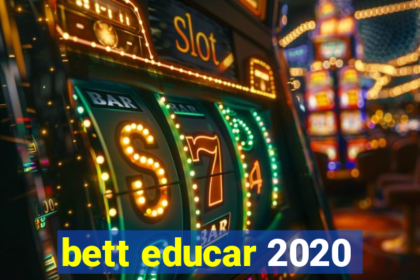 bett educar 2020