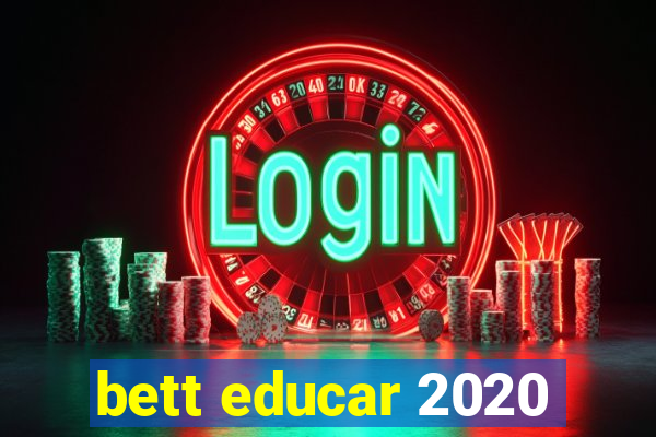 bett educar 2020