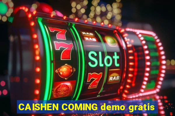 CAISHEN COMING demo gratis