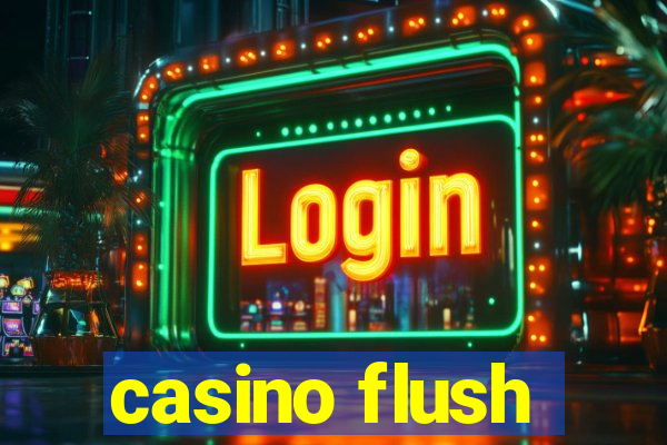 casino flush