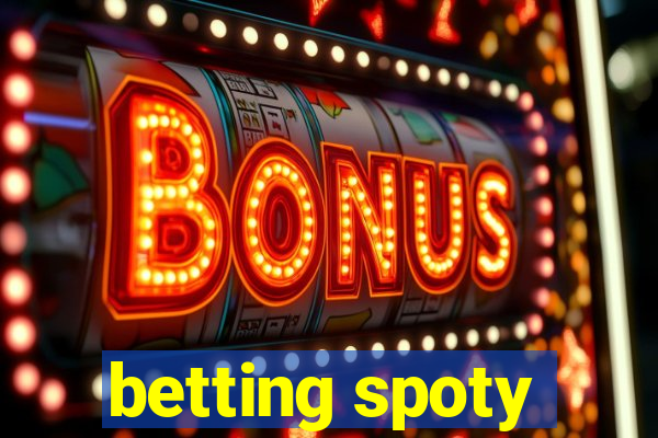 betting spoty