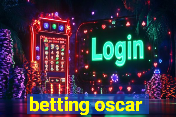 betting oscar