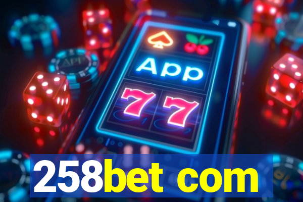 258bet com