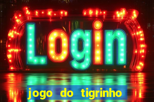 jogo do tigrinho aposta 1 real