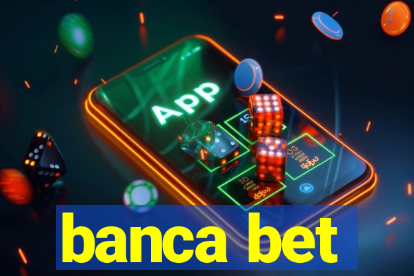 banca bet