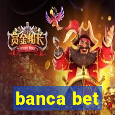 banca bet