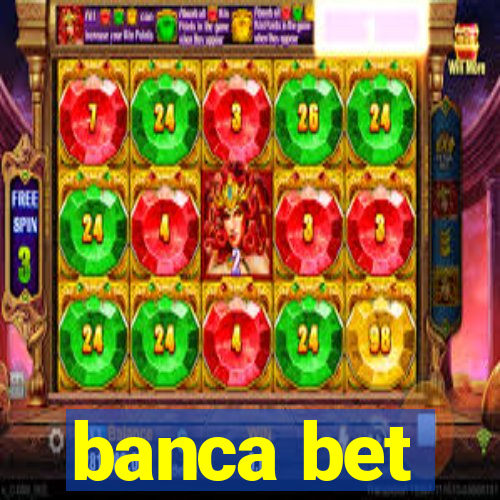 banca bet