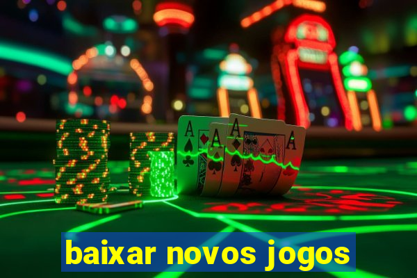 baixar novos jogos