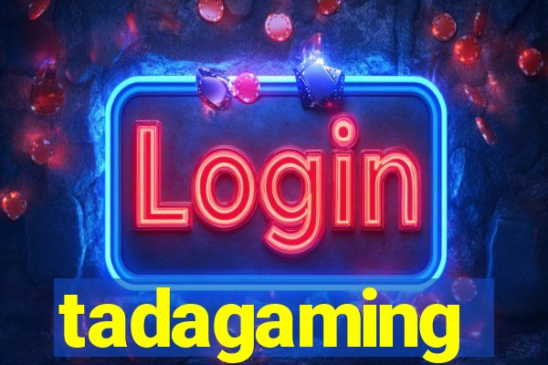 tadagaming