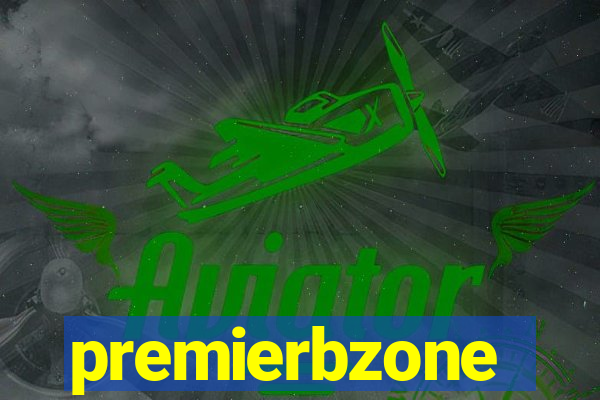 premierbzone