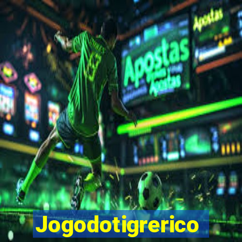 Jogodotigrerico