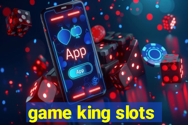 game king slots