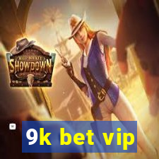 9k bet vip