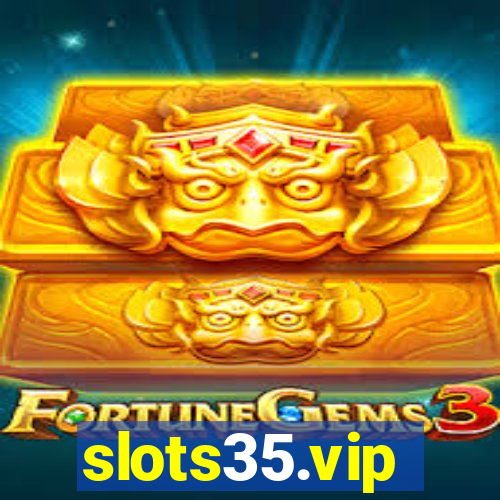 slots35.vip