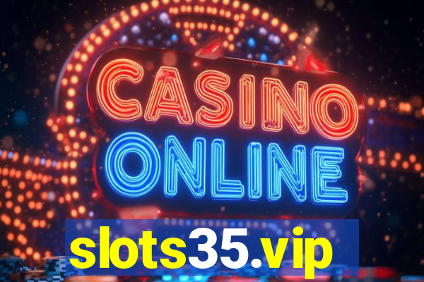 slots35.vip