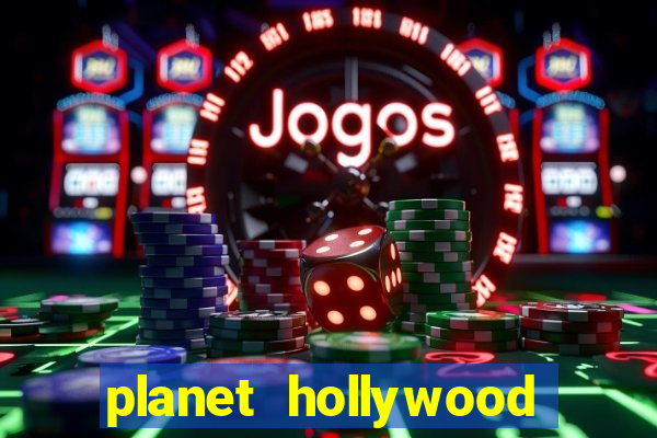 planet hollywood casino and resort las vegas