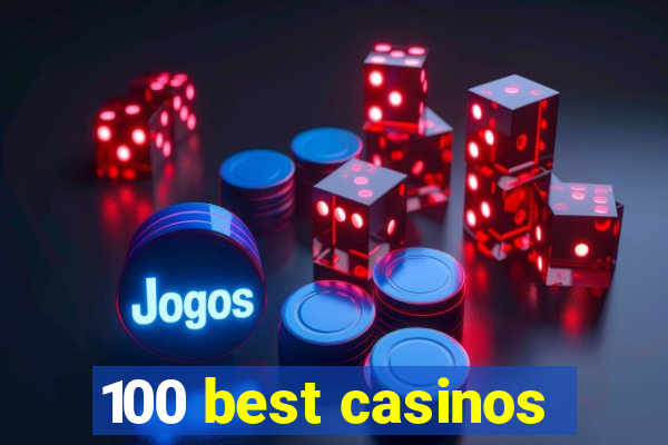 100 best casinos