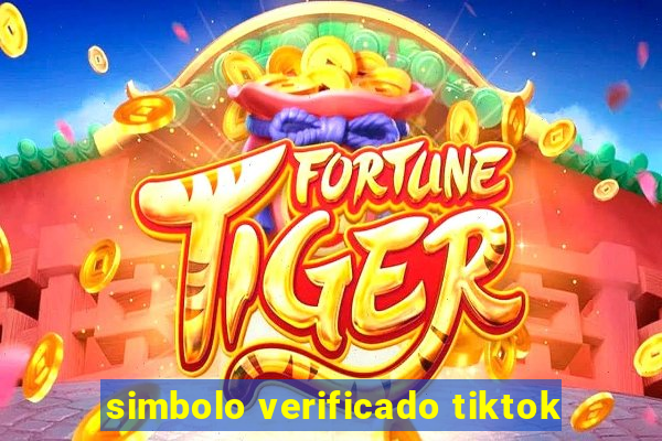 simbolo verificado tiktok