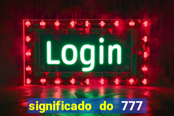 significado do 777 no crime