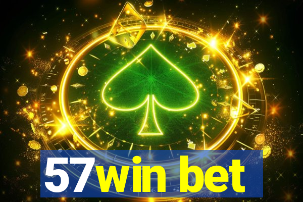 57win bet