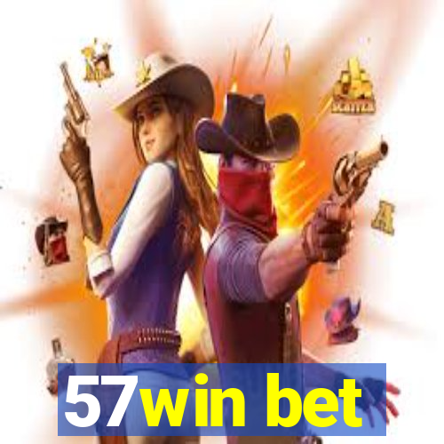 57win bet