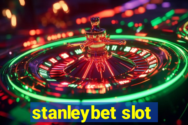 stanleybet slot