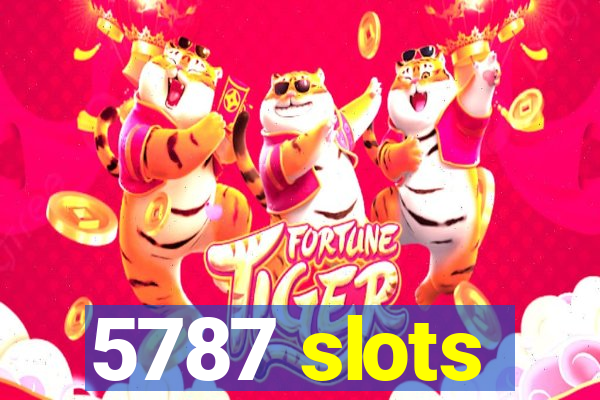 5787 slots