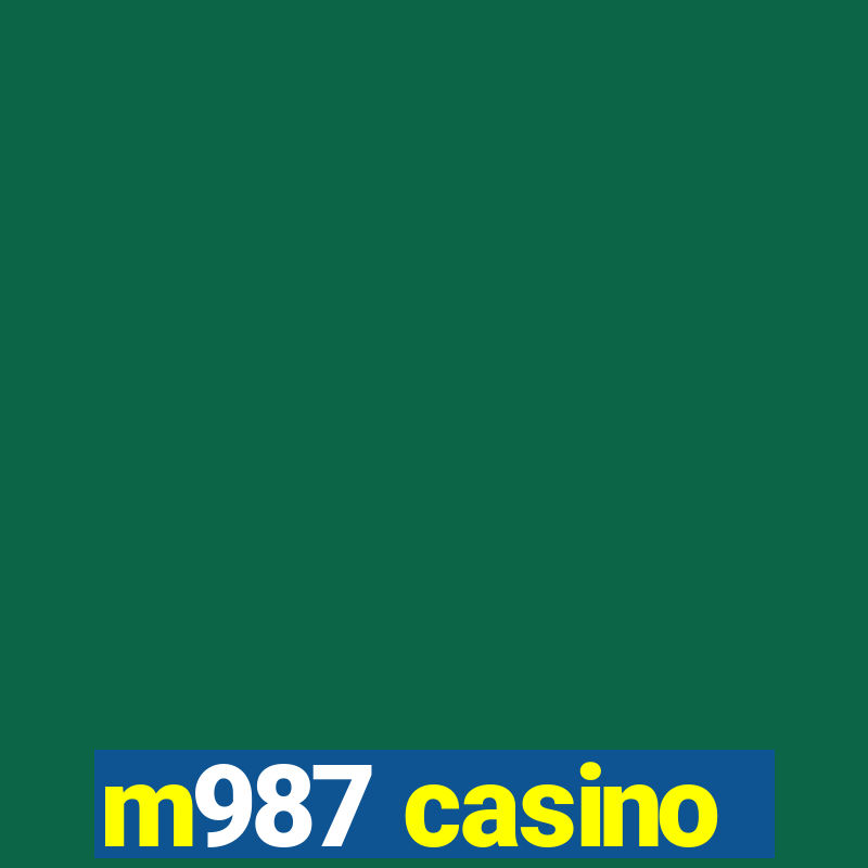 m987 casino