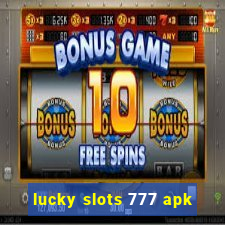 lucky slots 777 apk