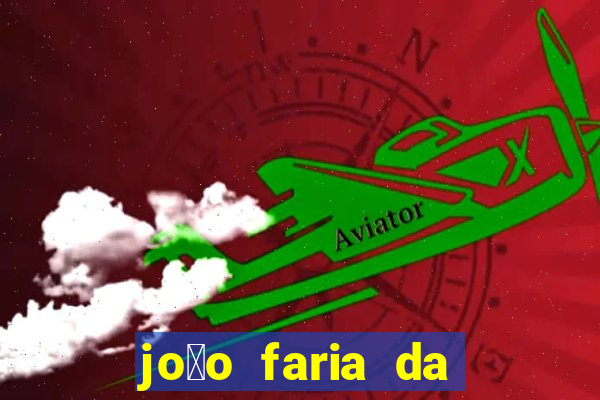 jo茫o faria da silva fortuna