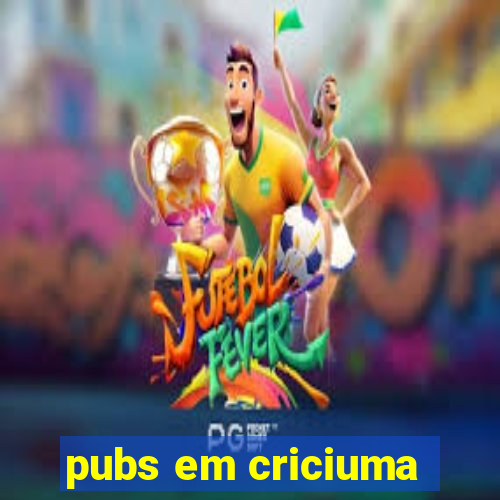 pubs em criciuma