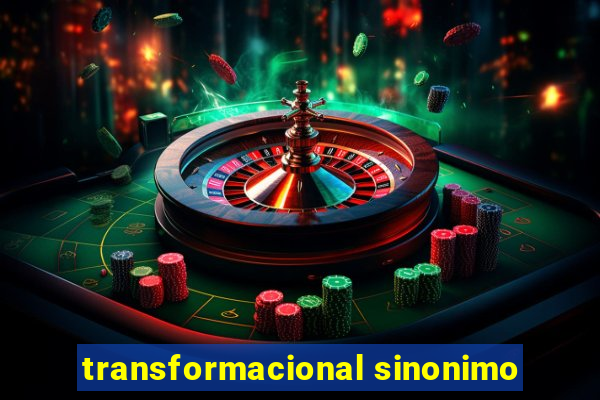 transformacional sinonimo