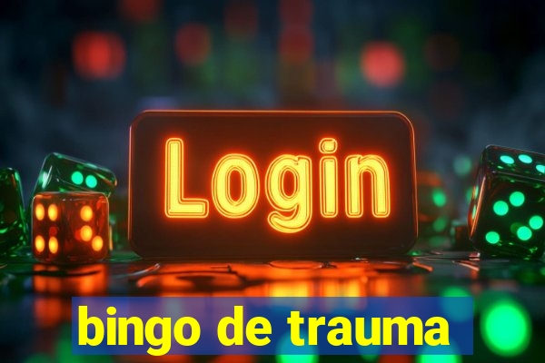 bingo de trauma