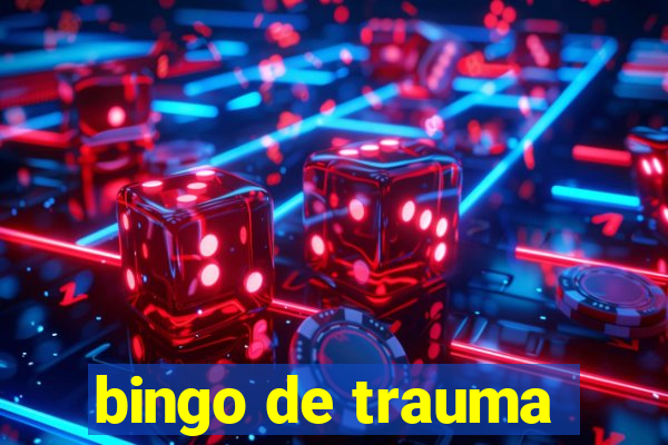 bingo de trauma