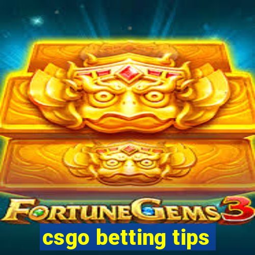 csgo betting tips