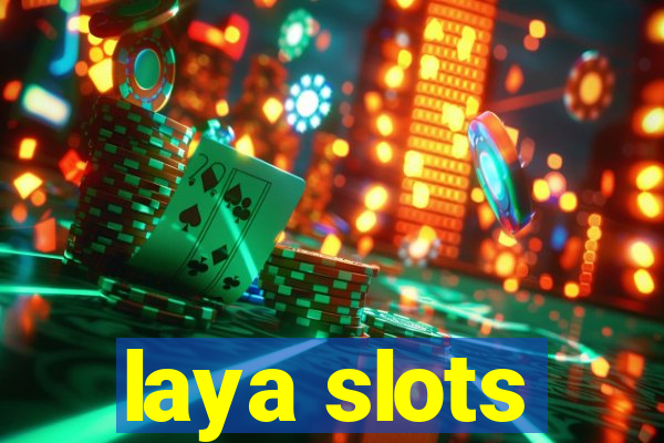 laya slots