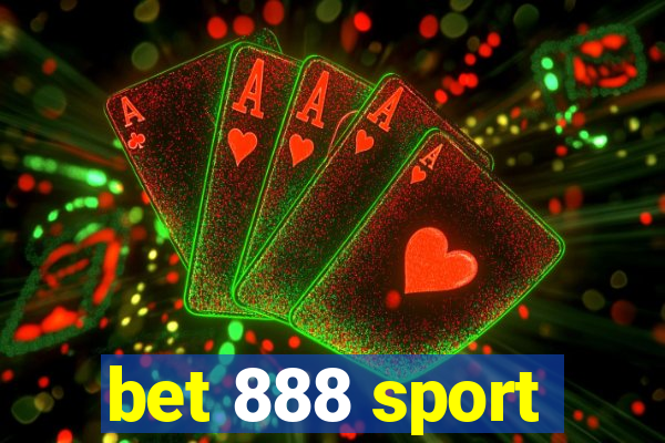 bet 888 sport