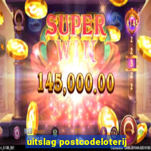 uitslag postcodeloterij