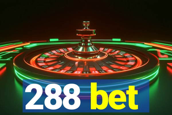 288 bet