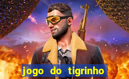 jogo do tigrinho galera bet