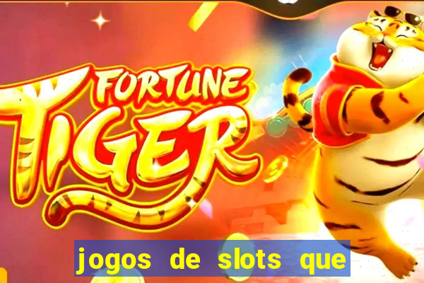 jogos de slots que pagam bem