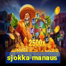 sjokka manaus