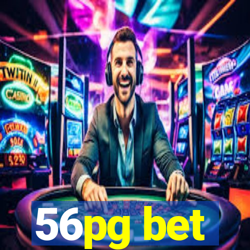 56pg bet