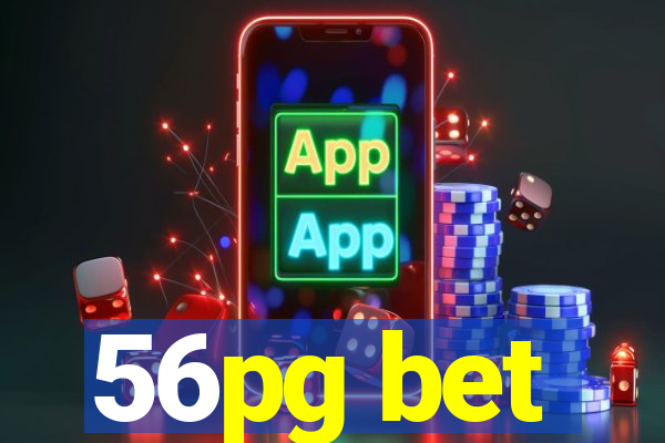 56pg bet