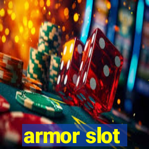 armor slot