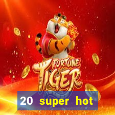 20 super hot casino game online