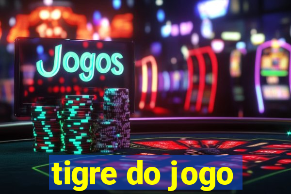 tigre do jogo