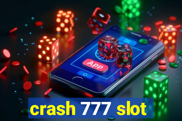 crash 777 slot